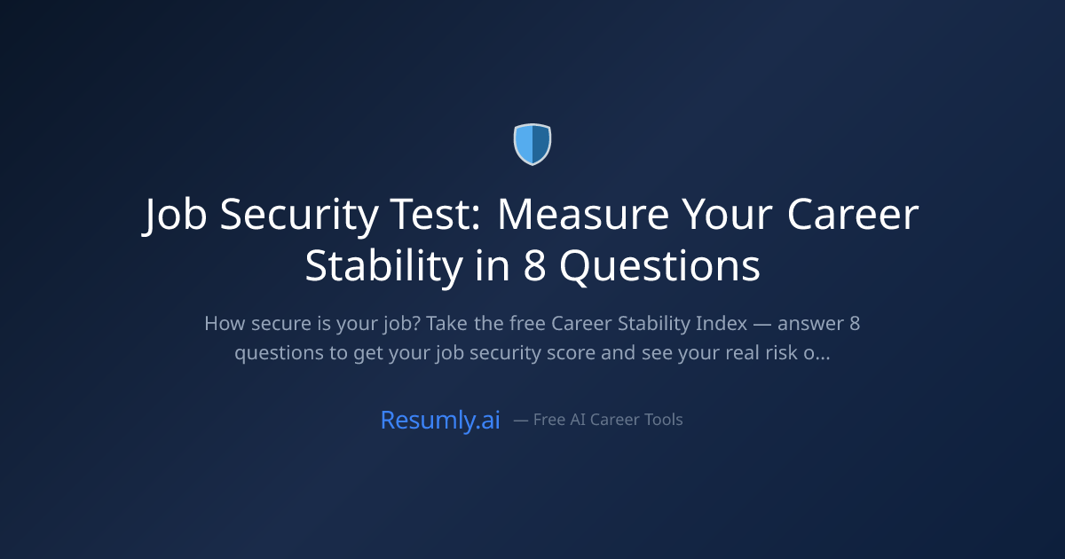 Job Security Test: Free Career Stability Index | Resumly