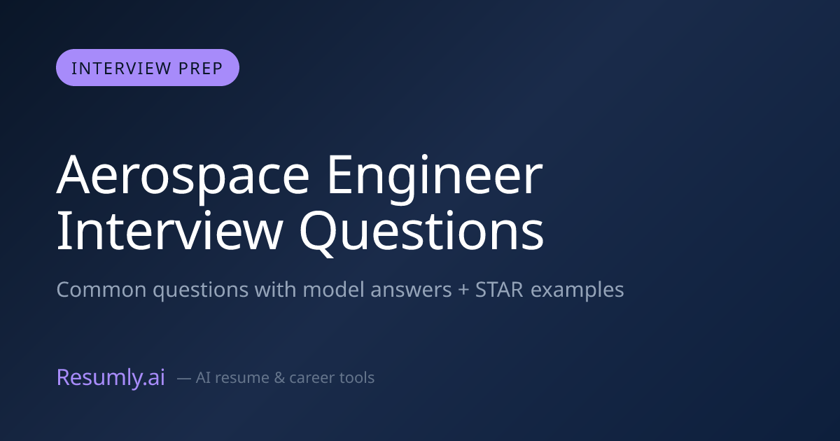 Aerospace Engineer Interview Questions & Answers (2026)