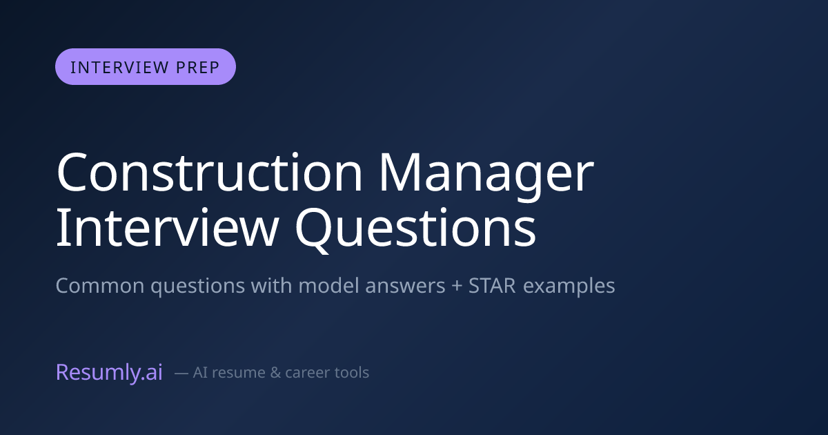 Construction Manager Interview Questions & Answers (2026)