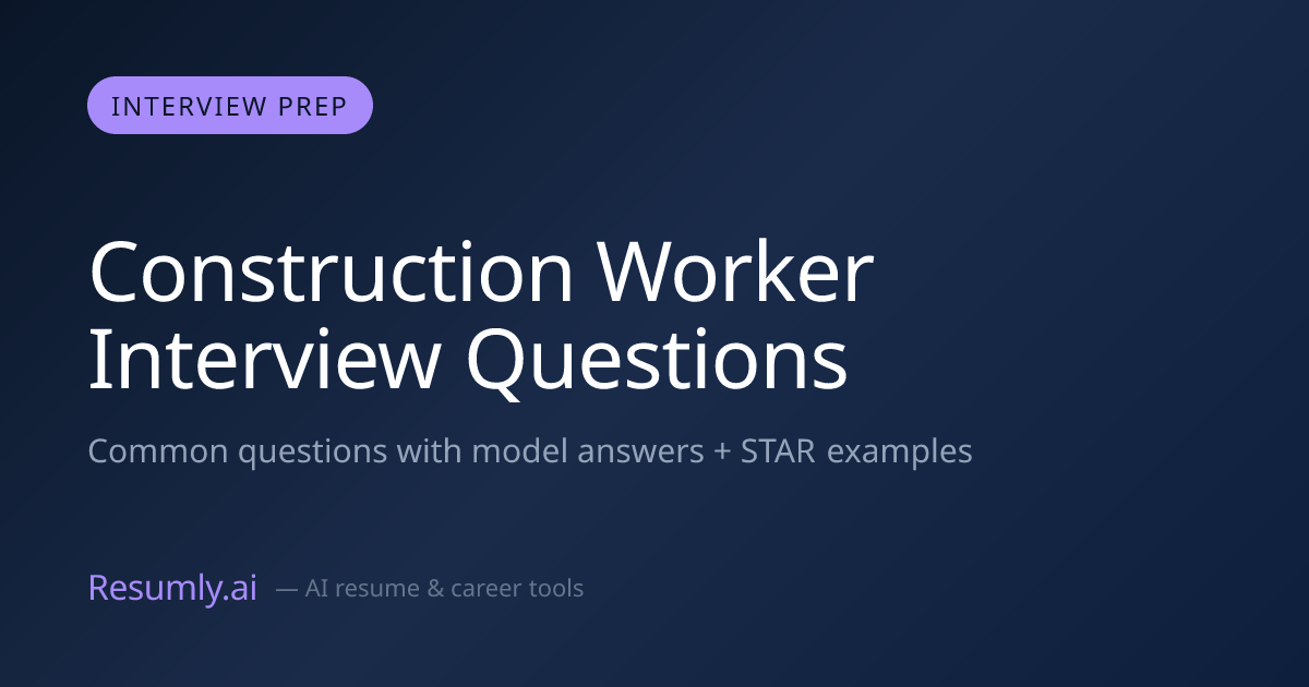 Construction Worker Interview Questions & Answers (2026)