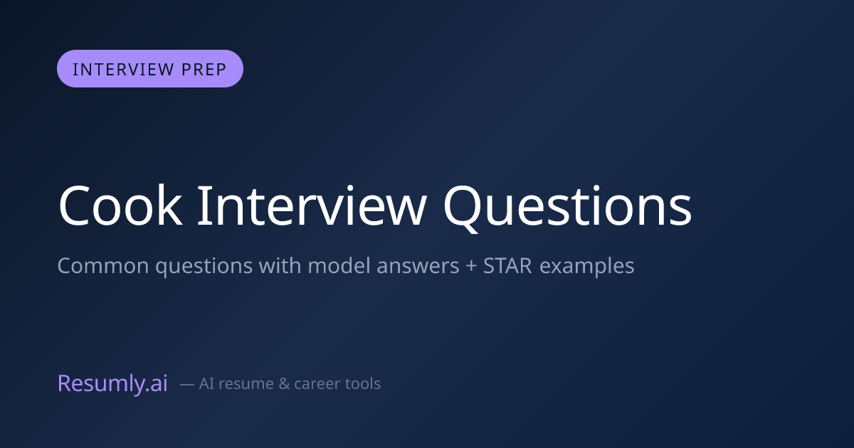 Cook Interview Questions & Answers (2026)