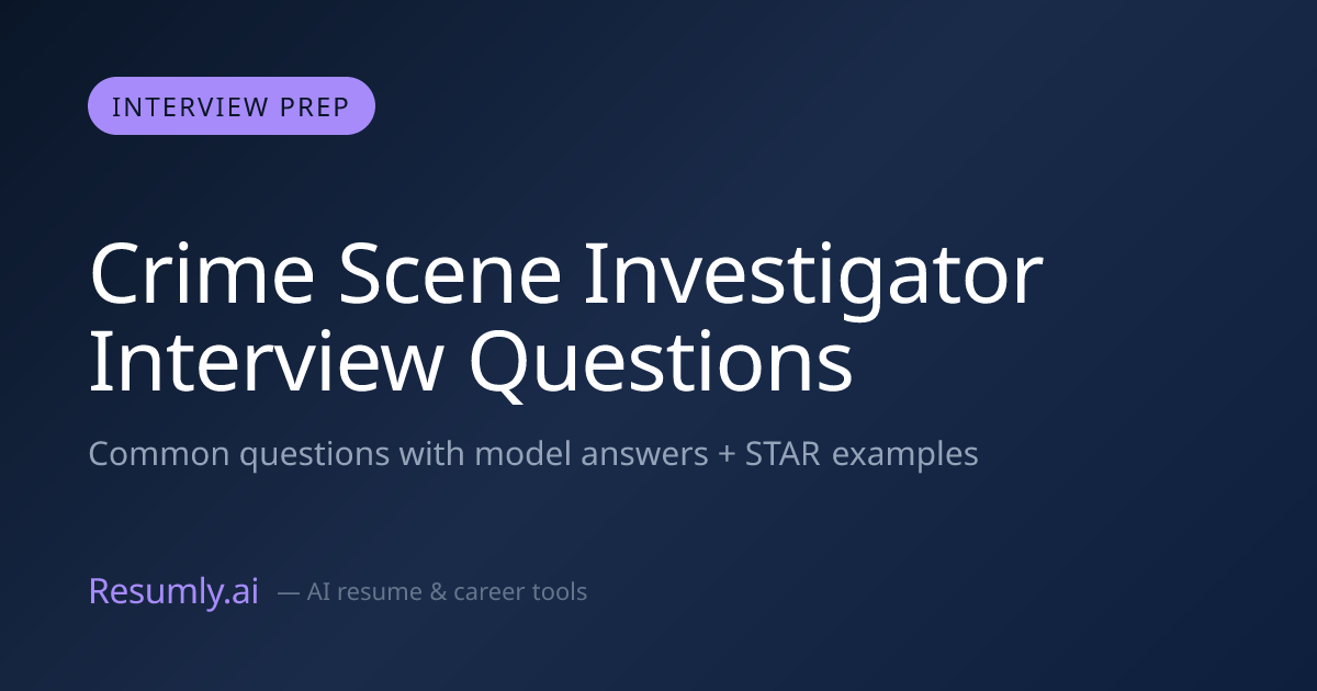 Crime Scene Investigator Interview Questions & Answers – Prepare for ...