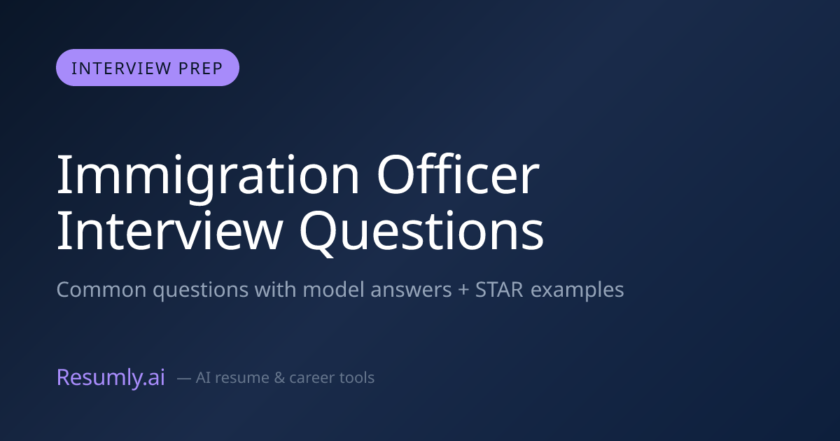 Immigration Officer Interview Questions & Answers (2026)