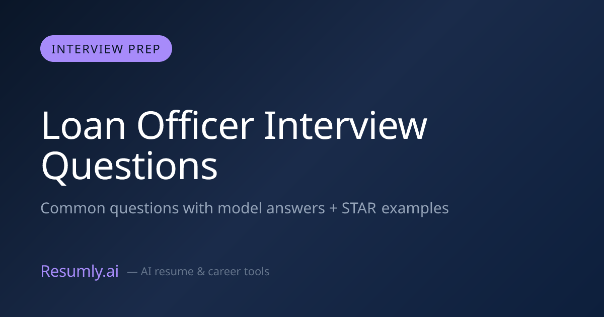 Loan Officer Interview Questions & Answers (2026)