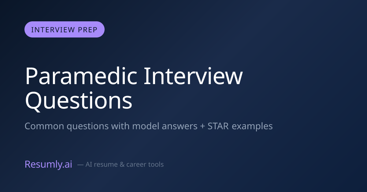 Paramedic Interview Questions & Answers (2026)