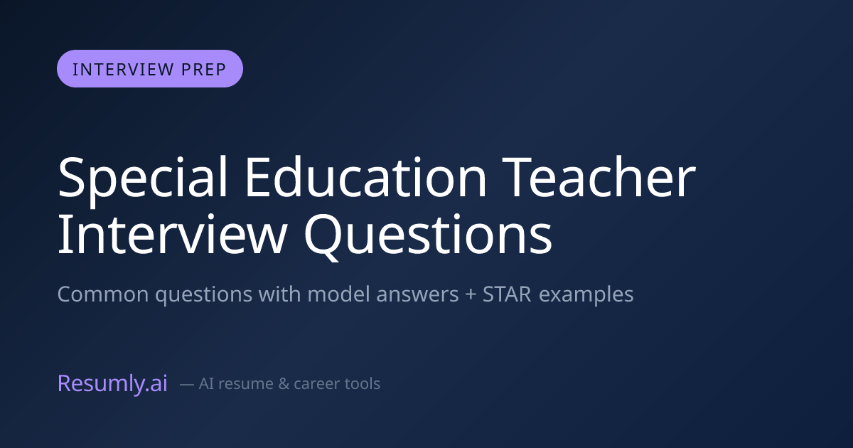 Special Education Teacher Interview Questions & Answers